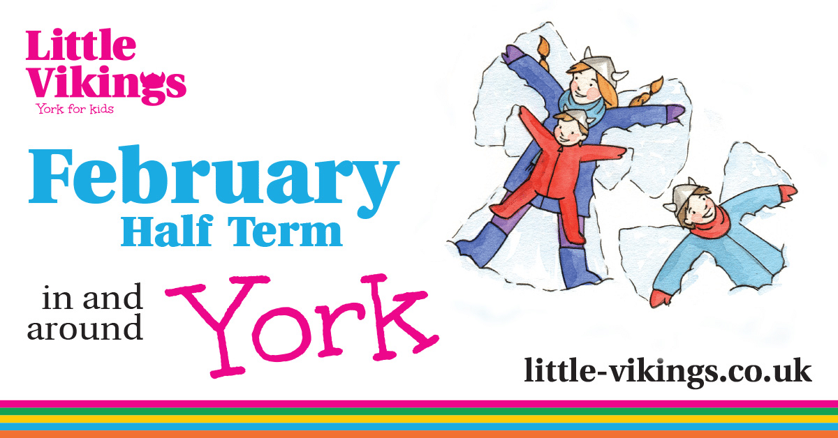 February Half term | Little Vikings York For Kids